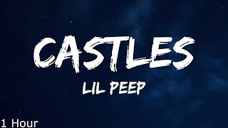 Lil Peep  castles Lyrics 1 Hour [upl. by Aiahc]