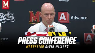 Maryland Mens Basketball  Head Coach Kevin Willard Post Game Press Conference  Manhattan [upl. by Eissolf989]