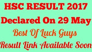 Hsc Result 2017  Result Declared On 29 Of May [upl. by Alejoa]