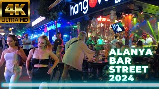 alanya bar street 2024 l alanya nightlife I alanya antalya turkey travel turkey holiday 4k 60 fps [upl. by Veradis]