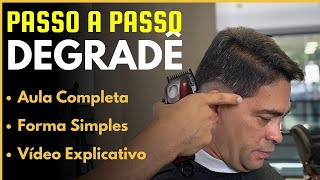 AULA EXPLICATIVA  APRENDA FAZER DEGRADÊ EM CABELO MASCULINO  Com Farley Santiago [upl. by Robertson37]