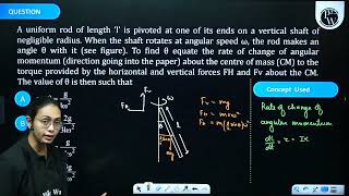 A uniform rod of length  \l\  is pivoted at one of its ends on a vertical shaft of negligibl [upl. by Annmarie]