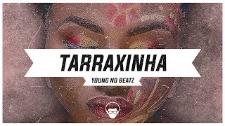 🔴🔵 Tarraxinha  Young No Beatz  Saudades Instrumental [upl. by Brittney287]