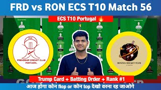 FRD vs RON  FRD vs RON Prediction  FRD VS RON 56TH ECS PORTUGAL T10 [upl. by Garibull]