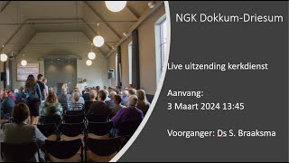 Live uitzending kerkdienst zondagmiddag 03032024  NGK Dokkum  Driesum [upl. by Aylsworth]