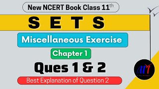 Chapter 1 Sets Miscellaneous Exercise  Ques 1 amp 2  Class 11 Maths  NCERT Solutions [upl. by Affra]