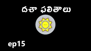 Learn Astrology in Telugu  Dasha Phalithalu  Ep15 [upl. by Jojo]