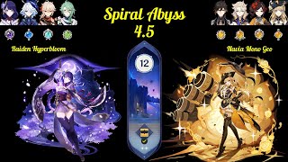 Raiden Hyperbloom amp Navia Mono Geo  Spiral Abyss 45 Floor 12  Genshin Impact Gameplay [upl. by Carnahan599]