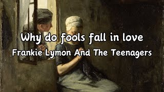 Why Do Fools Fall In Love lyrics  Frankie Lymon And The Teenagers [upl. by Kean]