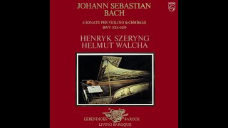 Bach Sonata No 2 for Violin and Harpsichord in A major BWV 1015  Henryk Szeryng amp Helmut Walcha [upl. by Herv975]