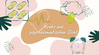 Krebs aus psychosomatischer Sicht [upl. by Bigford]