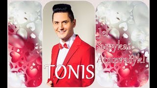 Tonis ✦ Jei supykai  atsiprašyk [upl. by Marcella718]