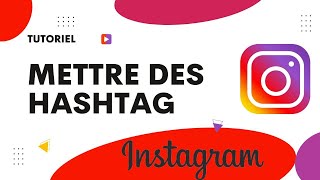 Comment mettre des hashtag sur Instagram [upl. by Yam552]