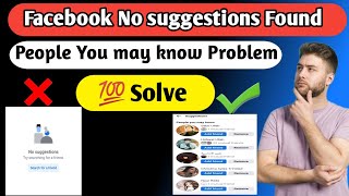 Facebook Friends suggestions Problem  People you may know [upl. by Felske117]