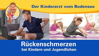 Rückenschmerzen bei Kindern und Jugendlichen – Der Kinderarzt vom Bodensee [upl. by Wainwright]