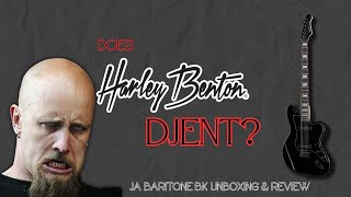 Does Harley Benton Djent  Harley Benton JA Baritone Unboxing and Review [upl. by Christi396]