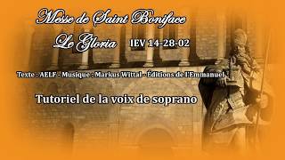 Gloria de la messe de Saint Boniface  IEV 142802  Tutoriel de la voix de soprano [upl. by Thomas]