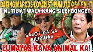 DATING LOYALIST NG MARCOS SOBRANG GALIT DISMAYADO KAY DAJUNYOR [upl. by Ainoda]