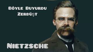 Böyle Buyurdu Zerdüşt 1Parça Nietzsche [upl. by Kissiah]