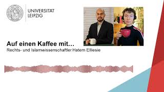 Auf einen Kaffee mit… Rechts und Islamwissenschaftler Hatem Elliesie PodcastFolge 22 [upl. by Randolph386]