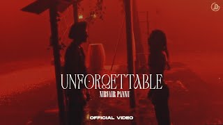 Unforgettable  Nirvair Pannu Official Video Deol Harman  Juke Dock [upl. by Reffotsirk895]