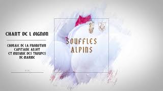 Souffles Alpins  Chant de l oignon [upl. by Annaerdna]