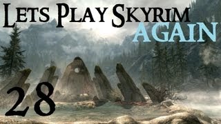 Lets Play Skyrim Again  Chapter 1 Part 28 [upl. by Nylisoj]