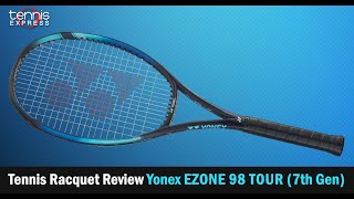 Yonex EZONE 98 TOUR 7th Gen Tennis Racquet Review  Tennis Express [upl. by Gardia]