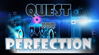 QUEST FOR PERFECTION EXTREME DEMON BY LAZERBLITZ ME VERIFIED BY MAXIS9 Geometry Dash [upl. by Natascha]