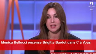 Monica Bellucci encense Brigitte Bardot dans C à Vous [upl. by Neelehtak189]