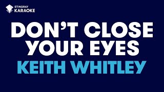 Keith Whitley  Dont Close Your Eyes Karaoke with Lyrics [upl. by Lewes364]