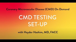 How to Perform Coronary Microvascular Dysfunction CMD Testing  Part 2 – CMD Testing SetUp [upl. by Nehtan804]