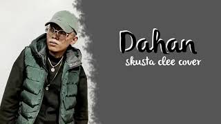 Dahan  Skusta Clee cover [upl. by Diad]