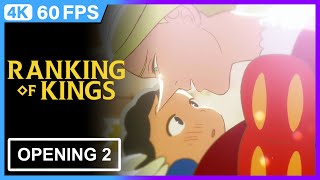 Ranking of Kings Opening 2  4K  60FPS  Creditless [upl. by Elvin]