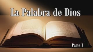 Estudios Bíblicos  La Palabra De Dios  Parte 1 [upl. by Asille516]