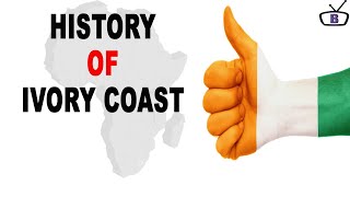 The History of Ivory CoastCôte dIvoire [upl. by Yanaj]