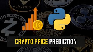 Predicting Crypto Prices in Python [upl. by Hammock]