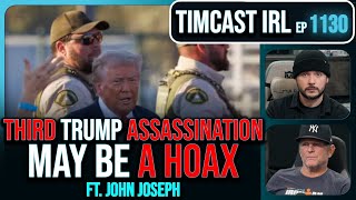 Third Trump Assassination MAY BE HOAX Trump Camp DENIES It Was Real wJohn Joseph  Timcast IRL [upl. by Eilitan]