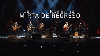 La Trova Rosarina  Mirta de regreso En Vivo [upl. by Burt]