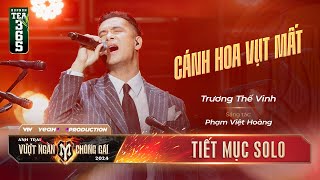 CÁNH HOA VỤT MẤT  ANH TÀI TRƯƠNG THẾ VINH  Tiết mục SOLO tại ANH TRAI VƯỢT NGÀN CHÔNG GAI 2024 [upl. by Iruam241]