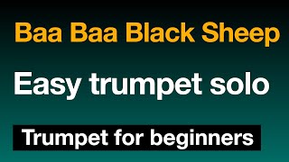 Baa Baa Black Sheep  Trumpet sheet music  Easy trumpet songs for beginners [upl. by Ydnerb]