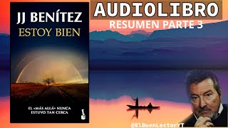 Audio Libro Estoy bien  parte 3  JJ Benítez  libro sobre el más allá  resumen El Buen Lector [upl. by Torbart934]