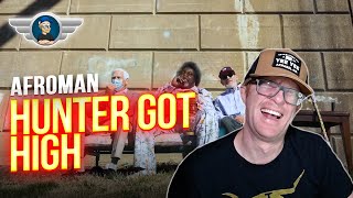 AFROMAN REACTION quotHUNTER GOT HIGHquot REACTION VIDEO [upl. by Lynnea]