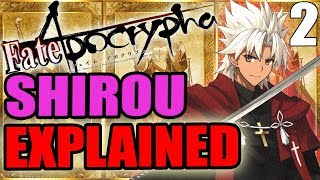 Shirou Kotomine Explained Part 2  Fate Apocrypha  ABILITIES amp PAST [upl. by Rehpotsrik]