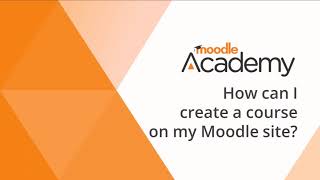 How can I create a course in my Moodle site [upl. by Enyt]