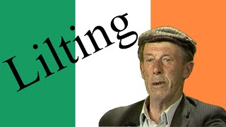 The Irish Art of Lilting and What it Means For You [upl. by Rotkiv256]