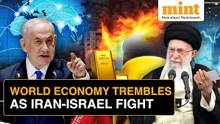 Global Economy Anxious as Markets Gold Oil React To Israel Iran War  Mint Explains [upl. by Aikemaj]