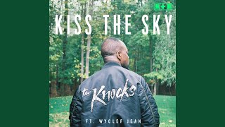 Kiss the Sky feat Wyclef Jean [upl. by Aylward697]