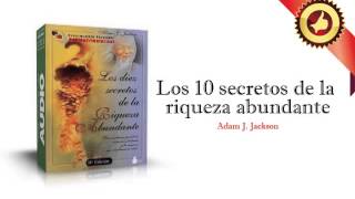 Los 10 Secretos de la Riqueza Abundante 33 [upl. by Nallij]