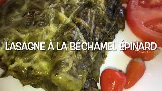 LASAGNE À LA BÉCHAMEL ÉPINARD  لازنيا بالباشمل والسبانخ [upl. by Bortz]